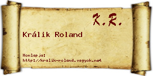 Králik Roland névjegykártya